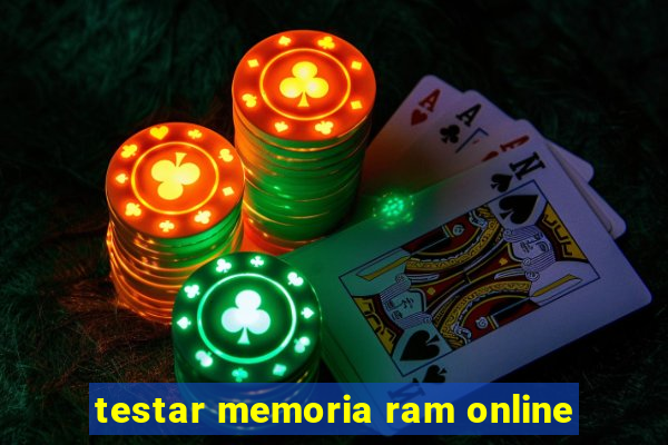 testar memoria ram online